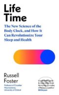 Kniha: Life Time (Russell Foster). Penguin Books, 2022 Kniha: Life Time (Russell Foster). Penguin Books, 2022