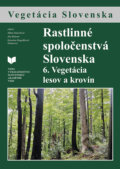Kniha: Rastlinné spoločenstvá Slovenska 6. (Ján Kliment, Katarína Hegedüšová Vantarová a Milan Valachovič), 2022 Kniha: Rastlinné spoločenstvá Slovenska 6. (Ján Kliment, Katarína Hegedüšová Vantarová a Milan Valachovič), 2022