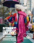 Kniha: Street Unicorns (Robbie Quinn). Harry Abrams, 2022 Kniha: Street Unicorns (Robbie Quinn). Harry Abrams, 2022