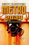 Kniha: Metro 2034 (Dmitry Glukhovsky). Laser books, 2022 Kniha: Metro 2034 (Dmitry Glukhovsky). Laser books, 2022