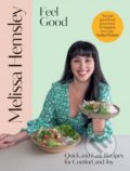 Kniha: Feel Good (Melissa Hemsley). Ebury, 2022 Kniha: Feel Good (Melissa Hemsley). Ebury, 2022