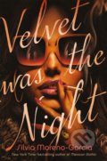 Kniha: Velvet was the Night (Silvia Moreno-Garcia). Quercus, 2022 Kniha: Velvet was the Night (Silvia Moreno-Garcia). Quercus, 2022