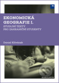 Kniha: Ekonomická geografie I. (Daniel Křivánek). Karolinum, 2018 Kniha: Ekonomická geografie I. (Daniel Křivánek). Karolinum, 2018