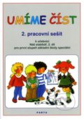 Kniha: Umíme číst - 2. pracovní sešit (Danuše Dvořáková. a Libuše Kubová). Parta, 2016 Kniha: Umíme číst - 2. pracovní sešit (Danuše Dvořáková. a Libuše Kubová). Parta, 2016