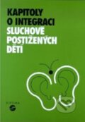 Kniha: Kapitoly o integraci sluchově postižených dětí (Naděžda Janotová). Septima Kniha: Kapitoly o integraci sluchově postižených dětí (Naděžda Janotová). Septima