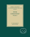 Kniha: Postila I (Jaroslav Boubín a Petr Chelčický). Historický ústav AV ČR, 2022 Kniha: Postila I (Jaroslav Boubín a Petr Chelčický). Historický ústav AV ČR, 2022