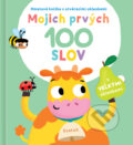 Kniha: Mojich prvých 100 slov: Statok (YoYo Books). YoYo Books, 2022 Kniha: Mojich prvých 100 slov: Statok (YoYo Books). YoYo Books, 2022