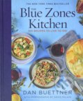 Kniha: The Blue Zones Kitchen (Dan Buettner). National Geographic Society, 2020 Kniha: The Blue Zones Kitchen (Dan Buettner). National Geographic Society, 2020