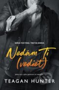 E-kniha: Nedám Ti (vedieť) (Teagan Hunter) E-kniha: Nedám Ti (vedieť) (Teagan Hunter)