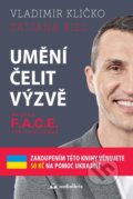 Kniha: Umění čelit výzvě (Tatjana Kiel a Vladimír Kličko). Audiolibrix, 2022 Kniha: Umění čelit výzvě (Tatjana Kiel a Vladimír Kličko). Audiolibrix, 2022