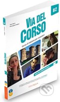 Kniha: Via del Corso B2: Libro dello studente ed esercizi (Telis Marin a Pierangela Diadori). Edilingua, 2021 Kniha: Via del Corso B2: Libro dello studente ed esercizi (Telis Marin a Pierangela Diadori). Edilingua, 2021