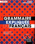 Kniha: Grammaire expliquée - niveau intermédiaire (Sylvie Poisson-Quinton, Reine Mimran a Michèle Mahéo-Le Coadic). Cle International, 2019 Kniha: Grammaire expliquée - niveau intermédiaire (Sylvie Poisson-Quinton, Reine Mimran a Michèle Mahéo-Le Coadic). Cle International, 2019