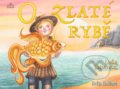 Kniha: O zlaté rybě (Lenka Rožnovská). Triton, 2022 Kniha: O zlaté rybě (Lenka Rožnovská). Triton, 2022