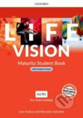 Kniha: Life Vision - Pre-Intermediate - Student's Book + eBook (Jane Hudson a Weronika Sałandyk). Oxford University Press Kniha: Life Vision - Pre-Intermediate - Student's Book + eBook (Jane Hudson a Weronika Sałandyk). Oxford University Press