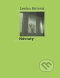 Kniha: Návraty (Lenka Bittová). Galén, 2022 Kniha: Návraty (Lenka Bittová). Galén, 2022