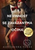 Kniha: Nevinnost se zavázanýma očima (Alessandra Torre). Mystery Press, 2022 Kniha: Nevinnost se zavázanýma očima (Alessandra Torre). Mystery Press, 2022