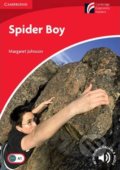 Kniha: Spider Boy Level 1 (Margaret Johnson). Cambridge University Press, 2016 Kniha: Spider Boy Level 1 (Margaret Johnson). Cambridge University Press, 2016
