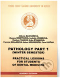 Kniha: Pathology Part 1 - Winter Semester (Alžbeta Blichárová). Univerzita Pavla Jozefa Šafárika v Košiciach, 2022 Kniha: Pathology Part 1 - Winter Semester (Alžbeta Blichárová). Univerzita Pavla Jozefa Šafárika v Košiciach, 2022