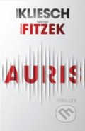 Kniha: Auris (Sebastian Fitzek a Vincent Kliesch). ANAG, 2022 Kniha: Auris (Sebastian Fitzek a Vincent Kliesch). ANAG, 2022