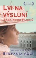 Kniha: Lvi na výsluní (Stefania Auci). Metafora, 2022 Kniha: Lvi na výsluní (Stefania Auci). Metafora, 2022
