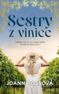 Kniha: Sestry z vinice (Joann Ross). Metafora, 2022 Kniha: Sestry z vinice (Joann Ross). Metafora, 2022