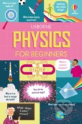 Kniha: Physics for Beginners (Darran Stobbart, Minna Lacey a Rachel Firth). Usborne, 2022 Kniha: Physics for Beginners (Darran Stobbart, Minna Lacey a Rachel Firth). Usborne, 2022