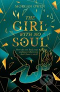 Kniha: The Girl With No Soul (Morgan Owen). Scholastic, 2022 Kniha: The Girl With No Soul (Morgan Owen). Scholastic, 2022