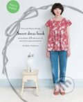 Kniha: Sweet Dress Book (Yoshiko Tsukiori). Laurence King Publishing, 2013 Kniha: Sweet Dress Book (Yoshiko Tsukiori). Laurence King Publishing, 2013