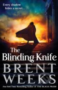 Kniha: The Blinding Knife (Brent Weeks). Orion, 2013 Kniha: The Blinding Knife (Brent Weeks). Orion, 2013