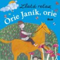 Kniha: Zlatá reťaz: Orie Janík, orie (Elena Slobodová), 2013 Kniha: Zlatá reťaz: Orie Janík, orie (Elena Slobodová), 2013