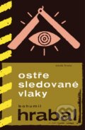 E-kniha: Ostře sledované vlaky (Bohumil Hrabal), 2009 E-kniha: Ostře sledované vlaky (Bohumil Hrabal), 2009