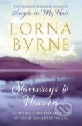Kniha: Stairways to Heaven (Lorna Byrne). Coronet, 2011 Kniha: Stairways to Heaven (Lorna Byrne). Coronet, 2011