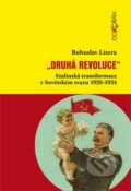 Kniha: Druhá revoluce (Bohuslav Litera). Dokořán, 2013 Kniha: Druhá revoluce (Bohuslav Litera). Dokořán, 2013