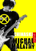 Kniha: Chinaski poprvé (Michal Malátný). Daranus, 2013 Kniha: Chinaski poprvé (Michal Malátný). Daranus, 2013