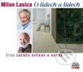 Milan Lasica: O lidech a lidech - Milan Lasica, 2013