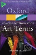 Kniha: The Concise Dictionary of Art Term (Michael Clarke). Oxford University Press, 2010 Kniha: The Concise Dictionary of Art Term (Michael Clarke). Oxford University Press, 2010