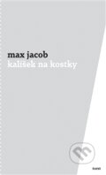 Kniha: Kalíšek na kostky (Max Jacob). Torst, 2012 Kniha: Kalíšek na kostky (Max Jacob). Torst, 2012