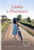 Láska v Provenci - Bridget Asher, Fortuna Libri ČR, 2013