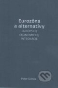 Kniha: Eurozóna a alternatívy (Peter Gonda). TRIM Broker, a.s., 2013 Kniha: Eurozóna a alternatívy (Peter Gonda). TRIM Broker, a.s., 2013