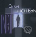 Kniha: Cirkvi + ICH boh (Hellinger). ETERNAPress, 2013 Kniha: Cirkvi + ICH boh (Hellinger). ETERNAPress, 2013