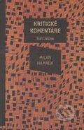 Kniha: Kritické komentáre (Milan Hamada). Koloman Kertész Bagala, 2013 Kniha: Kritické komentáre (Milan Hamada). Koloman Kertész Bagala, 2013