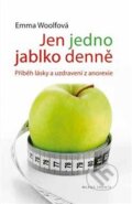 Kniha: Jen jedno jablko denně (Emma Woolfová). Mladá fronta, 2013 Kniha: Jen jedno jablko denně (Emma Woolfová). Mladá fronta, 2013