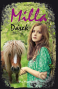 Kniha: Milla: Dárek (Pia Hagmar). Albatros CZ, 2013 Kniha: Milla: Dárek (Pia Hagmar). Albatros CZ, 2013