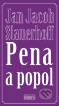 Kniha: Pena a popol (Jan Jacob Slauerhoff). Európa, 2013 Kniha: Pena a popol (Jan Jacob Slauerhoff). Európa, 2013