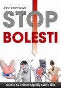 Kniha: Stop bolesti (Jana Hrabáková). Malý princ, 2013 Kniha: Stop bolesti (Jana Hrabáková). Malý princ, 2013