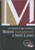 Kniha: Moderní management v teorii a praxi (Leo Vodáček). Management Press, 2013 Kniha: Moderní management v teorii a praxi (Leo Vodáček). Management Press, 2013