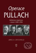 Operace Pullach - James H. Critchfield, 2013
