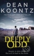 Kniha: Deeply Odd (Dean Koontz). HarperCollins Kniha: Deeply Odd (Dean Koontz). HarperCollins