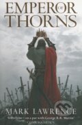 Kniha: Emperor of Thorns (Mark Lawrence). HarperCollins, 2013 Kniha: Emperor of Thorns (Mark Lawrence). HarperCollins, 2013