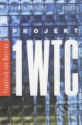Projekt 1WTC - Friedrich von Borries, Paseka, 2013
